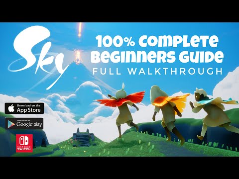 Sky Children of the light – 100% COMPLETE Beginners Guide | Noob Mode