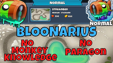 Bloonarius Normal Tutorial || No Monkey Knowledge || No Paragon || Streambed - BTD6