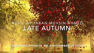 Late Autumn-Taban Muhsin Ahmed/ درەنگە پایز\ تابان محسن احمد\2021