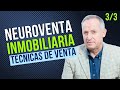 Cmo aplicar la neuroventa inmobiliaria los 7 trucos que todo agente inmobiliario debe conocer 33