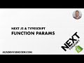 Typescript #7: Function Params  | Next JS &amp; Typescript with Shopify Integration (From Course)