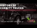 History of Corbitt Trucks - Truck History Episode 37