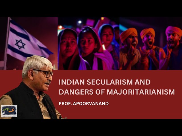 Indian Secularism and Dangers of Majoritarianism | Prof. Apoorvanand | Karwan e Mohabbat