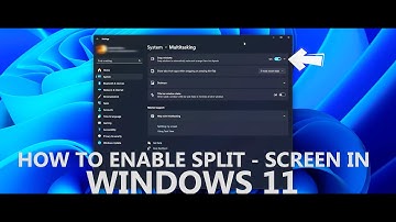 How to enable split - screen in Windows 11 | 2024