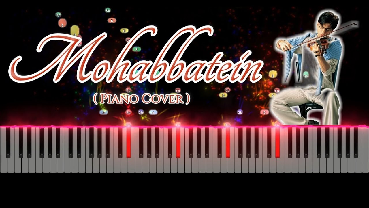 Mohabbatein Songs Piano Cover Slow Version YouTube