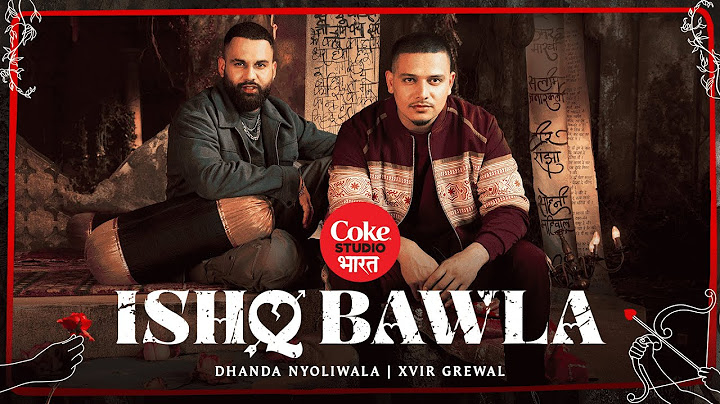 Dhanda Nyoliwala - Ishq Bawla (Official Video) | Xvir Grewal | Coke Studio Bharat | Haryanvi Song