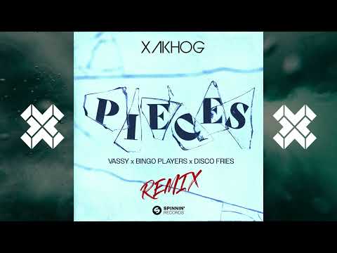 VASSY x Bingo Players x Disco Fries - Pieces (Xakhog remix)
