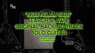 NUR NILAM SARI - SEARCH & AWIE - SOLO BACKING TRACK - INTRO - ADD LEAD - MAIN - BRIGDE - OUTRO