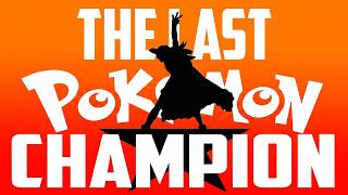 The Pokémon Champion That Ended An Era...
