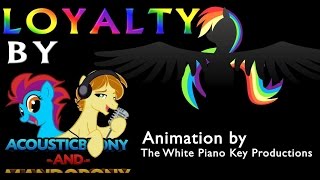 Loyalty - by AcousticBrony & MandoPony PMV [TYPOGRAPHY]