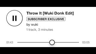 Wuki - throw it (wuki donk edit )