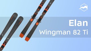 Горные лыжи Elan Wingman 82 Ti. Обзор