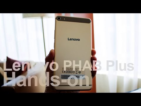 Hands-on: Lenovo PHAB Plus