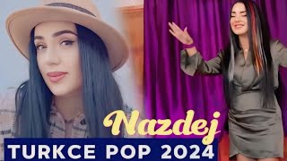 Türkçe Pop Şarkılar En Yeniler 2024 - (Nazdej 2024 POP Şarkılar)