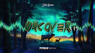 Zara Larsson- Uncover (PitroS BOOTLEG) 2K22