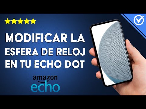 Cómo modificar la esfera del reloj de tu AMAZON ECHO SPOT - Método efectivo