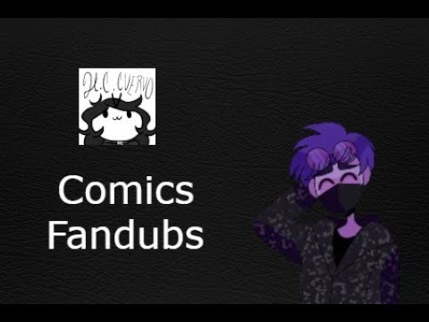 Comic Fandub by:hccuervo_2019
