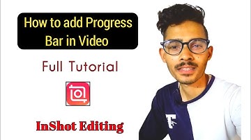 How To Add Progress Bar In Video Editing|| InShot Editing|| Sanju Superb