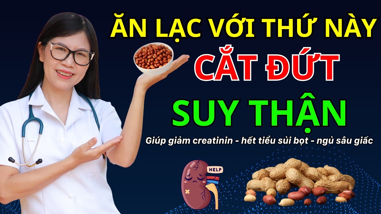 Người thận yếu: Tiết lộ cách ĂN LẠC VỚI THỨ NÀY cắt đứt suy thận, giúp hạ creatinine, ngủ sâu giấc