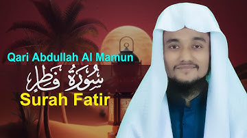 Surah Fatir Hafez Abdullah Al Mamun حافظ عبدالله المأمون سورة فاطر
