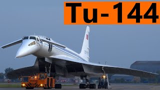 Tu-144  - Le Concorde Soviétique