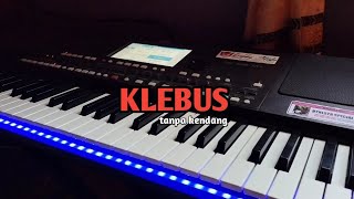KLEBUS - NGATMOMBILUNG (cover tanpa kendang) THAILAND Style,dongkrek,jaranan