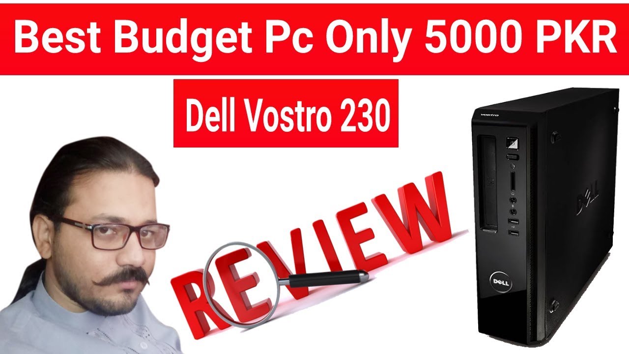 Dell Vostro 230 Slim Desktop Computer Review | Sohail Computers