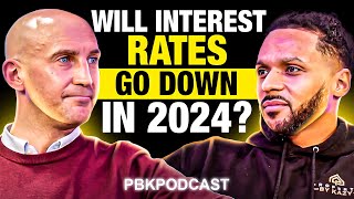 Property Expert Shares: Will Interest Rates Go Down?! | PBK Podcast | EP 54