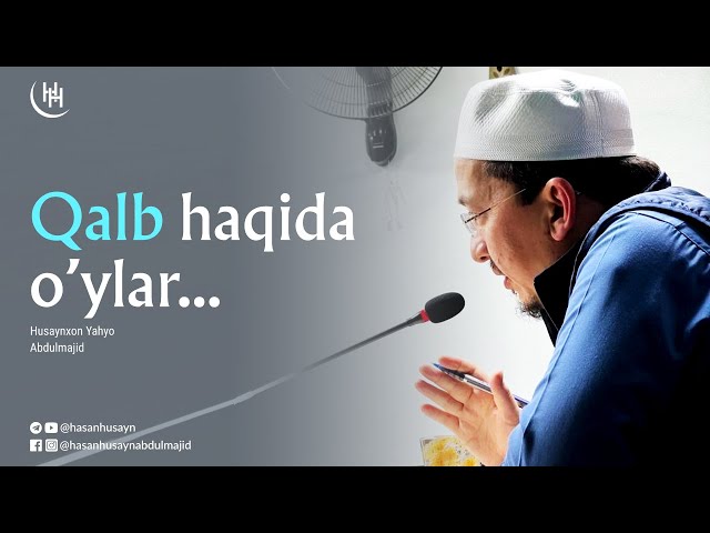 Qalb haqida o'ylar - Husaynxon Yahyo Abdulmajid class=