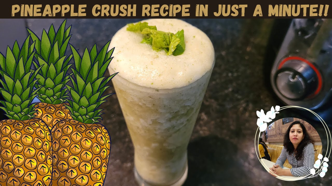 Try this Pineapple Crush Juice Recipe (Takes just a MINUTE!!) - YouTube