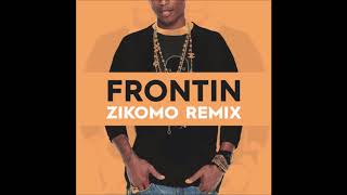 Frontin (Zikomo Remix)