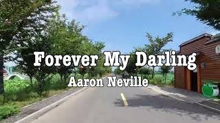 Aaron Neville - Forever My Darling ( Lyrics )