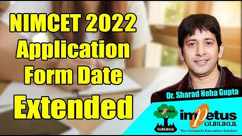 NIMCET 2022 Application Form Date Extended 2022 | NIMCET 2022 Application Form Last Date