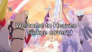 Welcome To Heaven (Türkçe cover) Hazbin Hotel Resimi