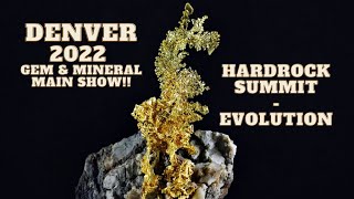 Most Valuable Gold Ever?! | Denver 2022 Gem & Mineral MAIN SHOW!! Hardrock Summit: Evolution.