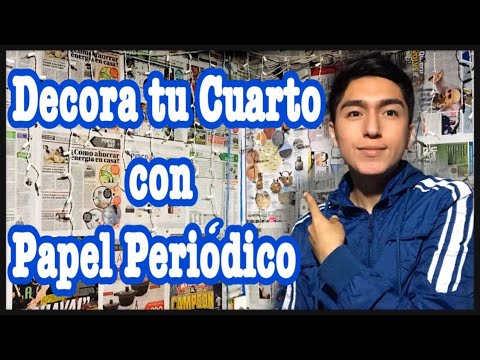 COMO EMPAPELAR LA PARED CON PERIODICO / COMO DECORAR TU CUARTO CON PAPEL PERIODICO / REY - YouTube