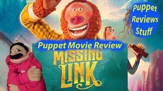 Missing Link Movie Review Puppet Review