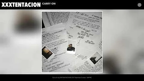 XXXTENTACION Carry On (Audio)