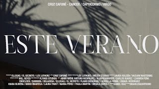 Video thumbnail of "CRUZ CAFUNÉ - ESTE VERANO"