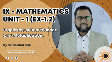 IX Math - Class 4 | Chapter#1,Ex # 1.2 Properties of Real Numbers w.r.t Multiplication |Sindh Board.