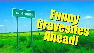 Funny Tombstones - Granite, Oklahoma Cemetery & The Funniest Graves In America?