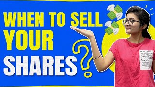 Right time to sell your Shares | When to sell your shares?