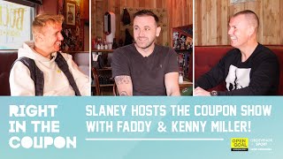 SLANEY HOSTS THE COUPON SHOW WITH FADDY & KENNY MILLER! | Right In The Coupon