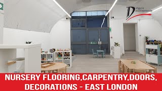 Nursery Flooring, Carpentry, Doors, Decorations East London