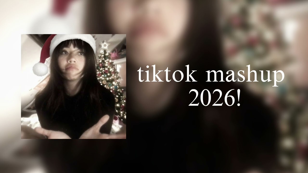 Tiktok mashup 2026 !☺️🌚 