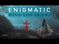 Music like Enigma &quot;Goodnight&quot; by Positively Dark - Best New Age Music Channel