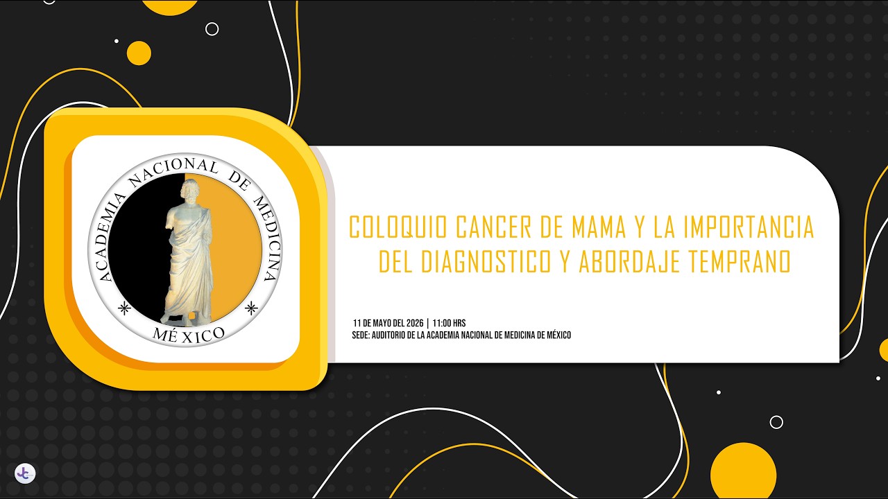COLOQUIO CANCER DE MAMA Y LA IMPORTANCIA DEL DIAGNOSTICO Y ABORDAJE TEMPRANO