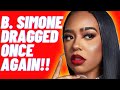 B. Simone DRAGGED For Giving Women Advice On How To Bag A Man!!!