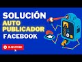 Solucionado auto publicador se cierra solo