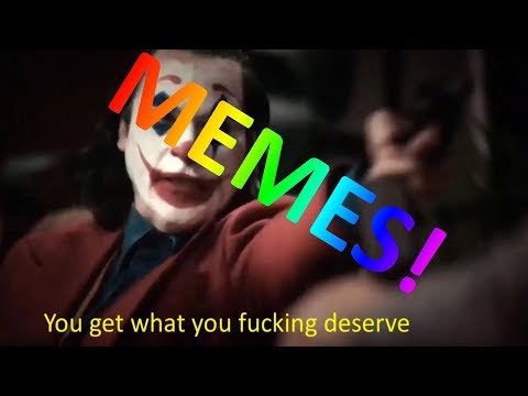 you-get-what-you-fucking-deserve-meme-compilation